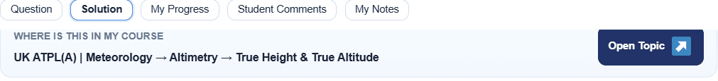 Solution tab showing Where is this in my course: UK ATPL Meteorology, Altimetry, True Height and True Altitude, with Open Topic button
